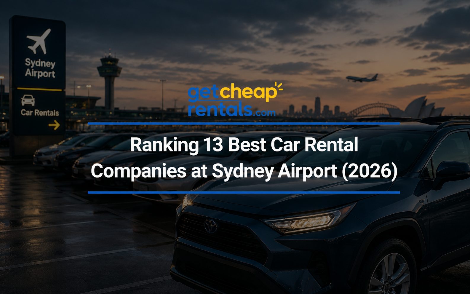 Top 13 Sydney Airport Car Rentals for 2026